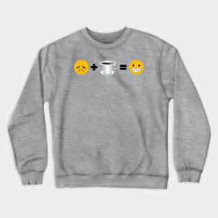 Coffee Makes Me Happy Crewneck Sweatshirt